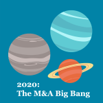 2020: The M&A Big Bang